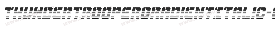 ThunderTrooperGradientItalic-gYpp字体转换