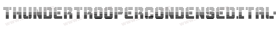 ThunderTrooperCondensedItal-7J1B字体转换