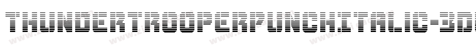 ThunderTrooperPunchItalic-3Dw8字体转换