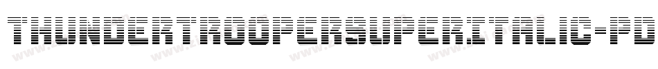 ThunderTrooperSuperItalic-pdRO字体转换