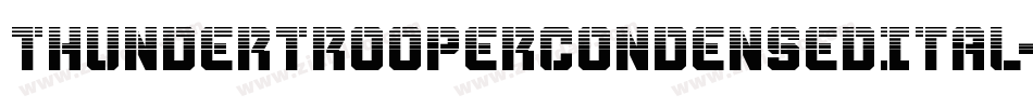 ThunderTrooperCondensedItal-7J1B字体转换