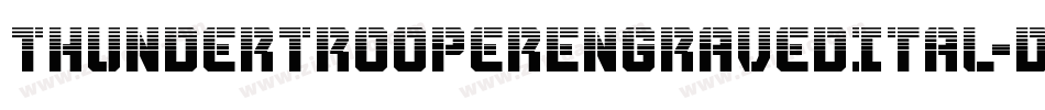 ThunderTrooperEngravedItal-dRKx字体转换