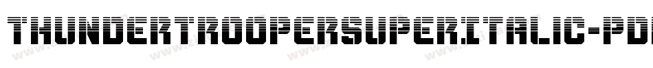 ThunderTrooperSuperItalic-pdRO字体转换