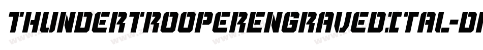 ThunderTrooperEngravedItal-dRKx字体转换