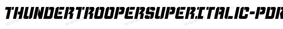 ThunderTrooperSuperItalic-pdRO字体转换