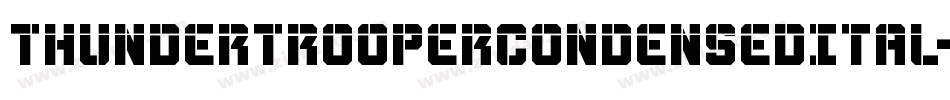 ThunderTrooperCondensedItal-7J1B字体转换