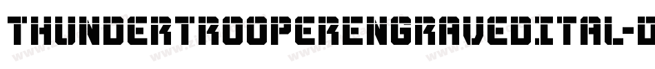 ThunderTrooperEngravedItal-dRKx字体转换