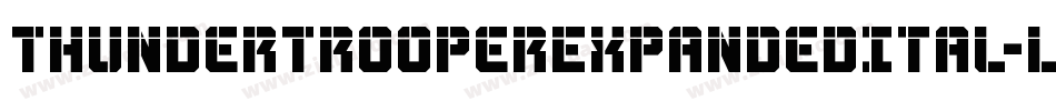 ThunderTrooperExpandedItal-LXOE字体转换