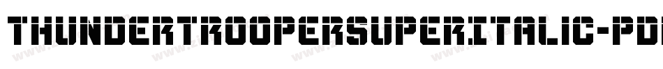 ThunderTrooperSuperItalic-pdRO字体转换