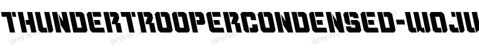 ThunderTrooperCondensed-w0Jw字体转换