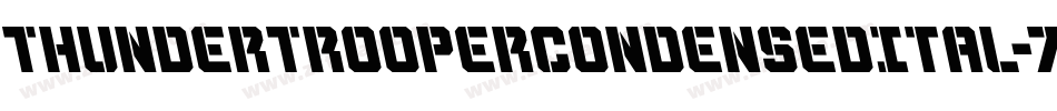 ThunderTrooperCondensedItal-7J1B字体转换