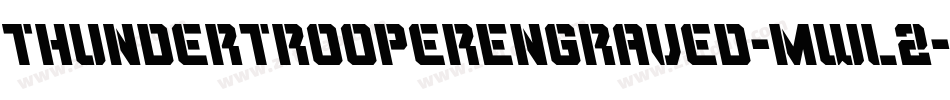 ThunderTrooperEngraved-mwl2字体转换
