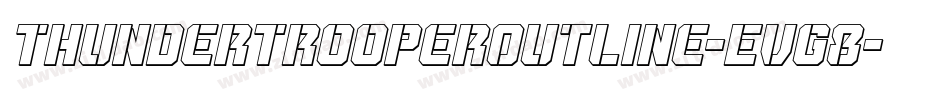ThunderTrooperOutline-EvG8字体转换 ThunderTrooperOutline-EvG8字体转换