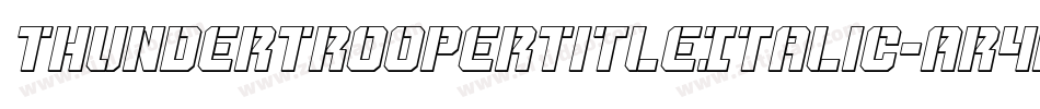 ThunderTrooperTitleItalic-Ar4A字体转换
