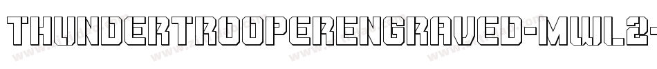 ThunderTrooperEngraved-mwl2字体转换