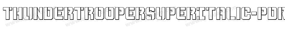 ThunderTrooperSuperItalic-pdRO字体转换