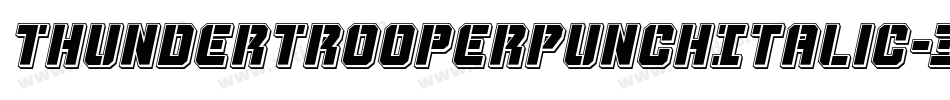 ThunderTrooperPunchItalic-3Dw8字体转换