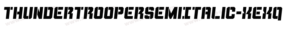 ThunderTrooperSemiItalic-xexq字体转换