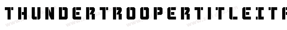 ThunderTrooperTitleItalic-Ar4A字体转换