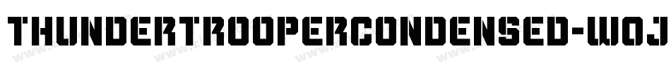 ThunderTrooperCondensed-w0Jw字体转换