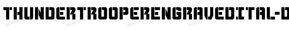 ThunderTrooperEngravedItal-dRKx字体转换