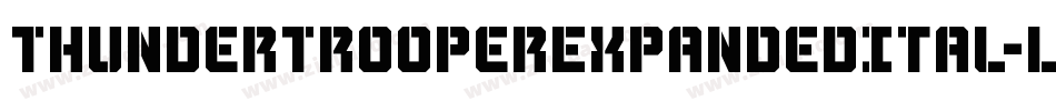 ThunderTrooperExpandedItal-LXOE字体转换