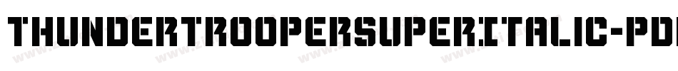 ThunderTrooperSuperItalic-pdRO字体转换