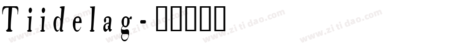 Tiidelag字体转换