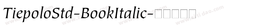 TiepoloStd-BookItalic字体转换