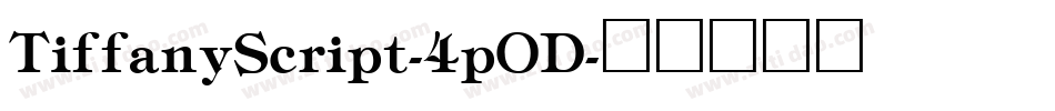 TiffanyScript-4pOD字体转换