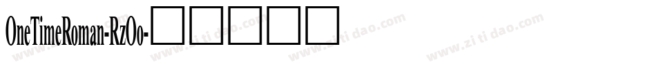OneTimeRoman-RzOo字体转换