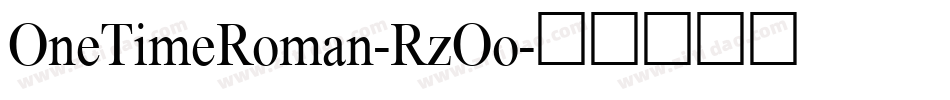 OneTimeRoman-RzOo字体转换