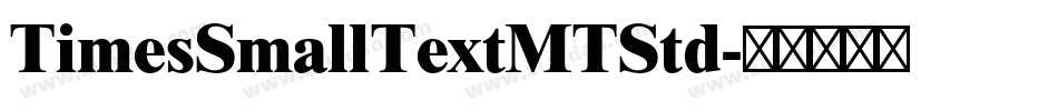 TimesSmallTextMTStd字体转换
