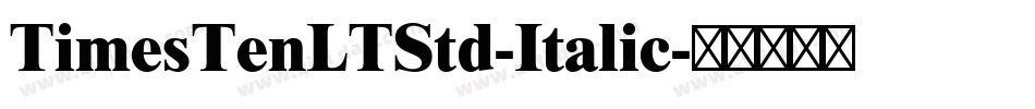 TimesTenLTStd-Italic字体转换