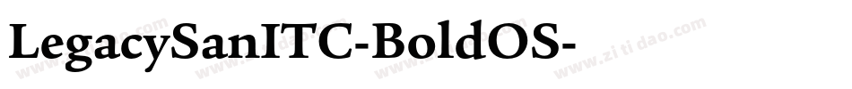LegacySanITC-BoldOS字体转换