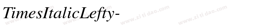 TimesItalicLefty字体转换