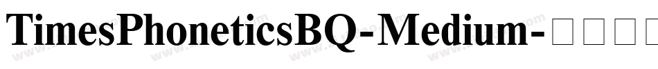 TimesPhoneticsBQ-Medium字体转换