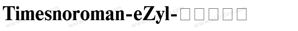 Timesnoroman-eZyl字体转换