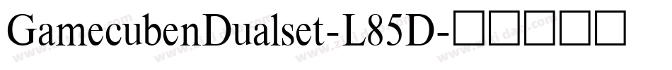 GamecubenDualset-L85D字体转换