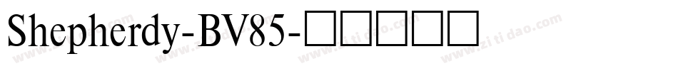 Shepherdy-BV85字体转换