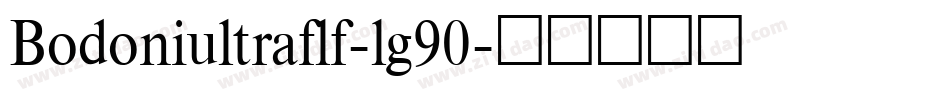 Bodoniultraflf-lg90字体转换
