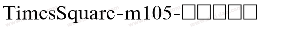 TimesSquare-m105字体转换