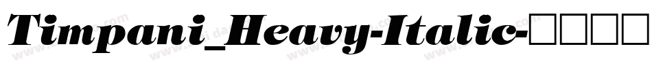 Timpani_Heavy-Italic字体转换