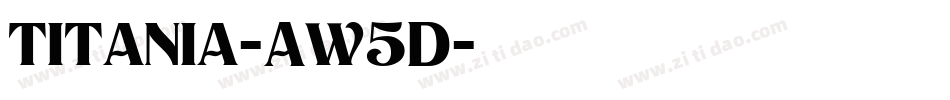 Titania-Aw5D字体转换