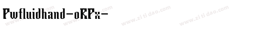 Pwfluidhand-oRPx字体转换