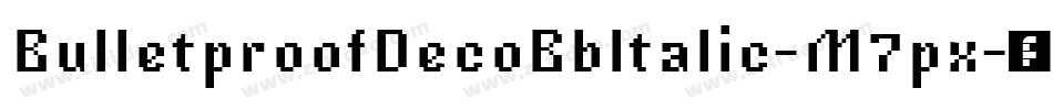 BulletproofDecoBbItalic-M7px字体转换