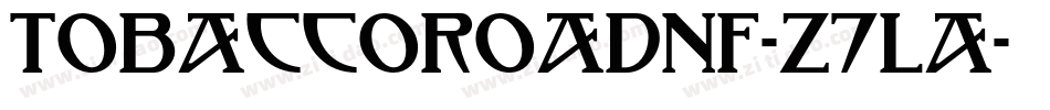 TobaccoRoadNf-z7La字体转换