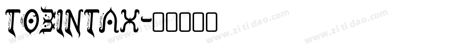 TOBINTAX字体转换