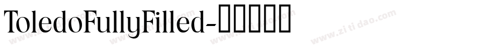 ToledoFullyFilled字体转换