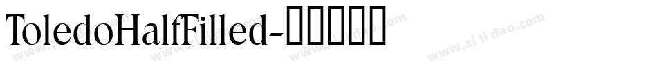 ToledoHalfFilled字体转换